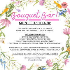 Bouquet Bar Event Ticket Feb. 9th
